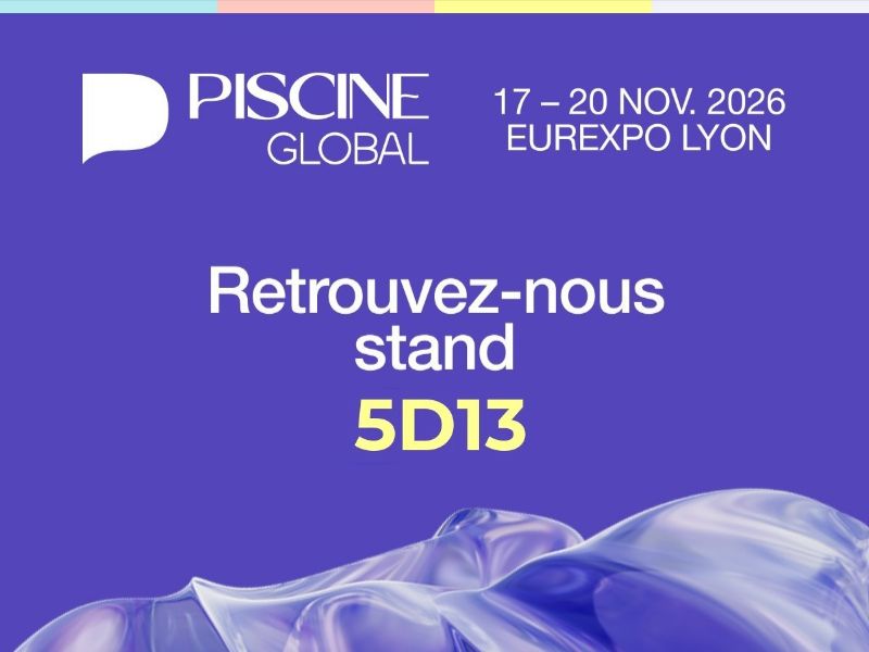 CAPIFIL Actu salon PISCINE GLOBAL Lyon 11-2026